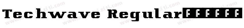 Techwave Regular字体转换